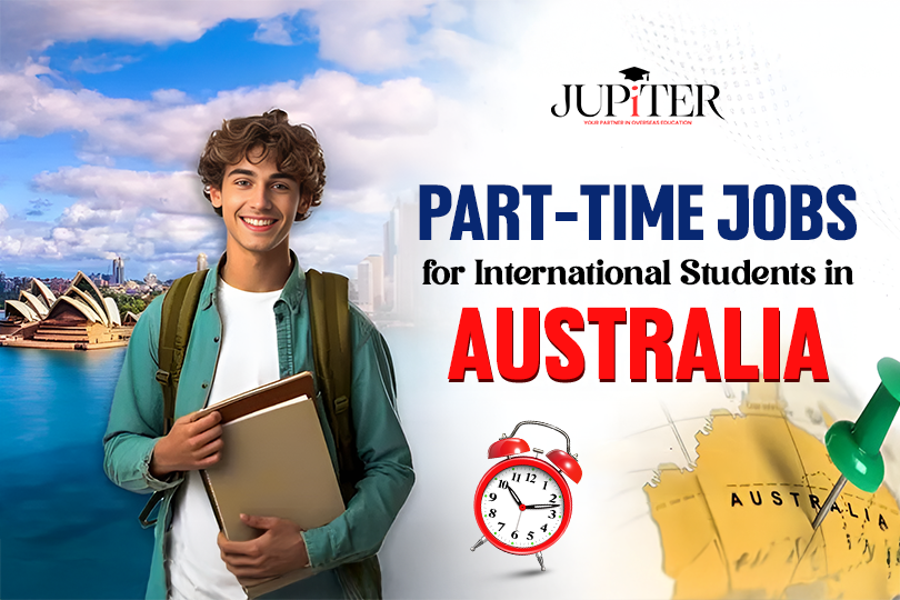 Explore the best part-time jobs in Australia for international students in 2025, including top cities, wages, eligibility, and expert tips from Jupiter Consultants